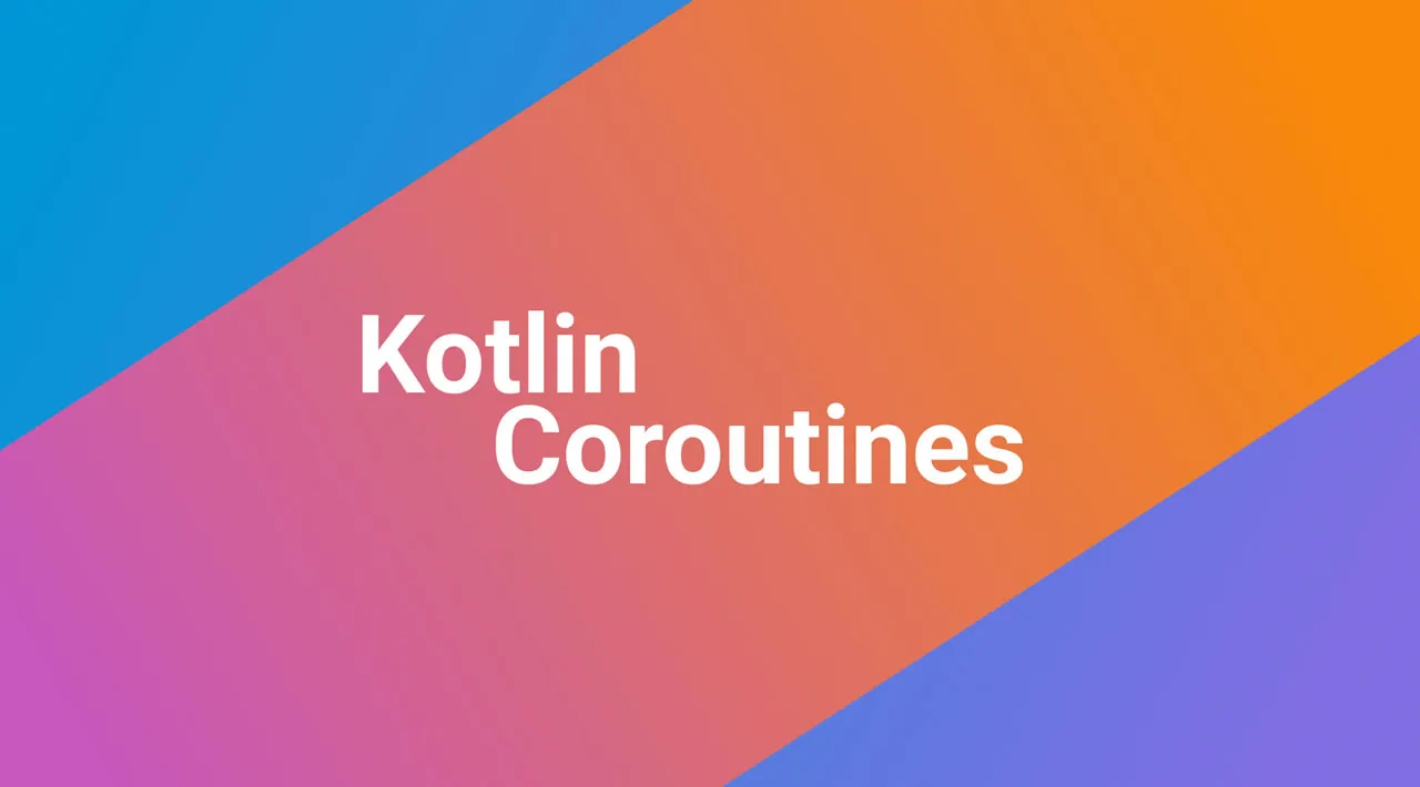 Understanding Kotlin Coroutines