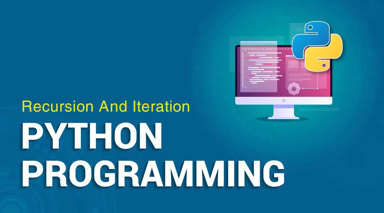 Recursion And Iteration In Python Programming 
