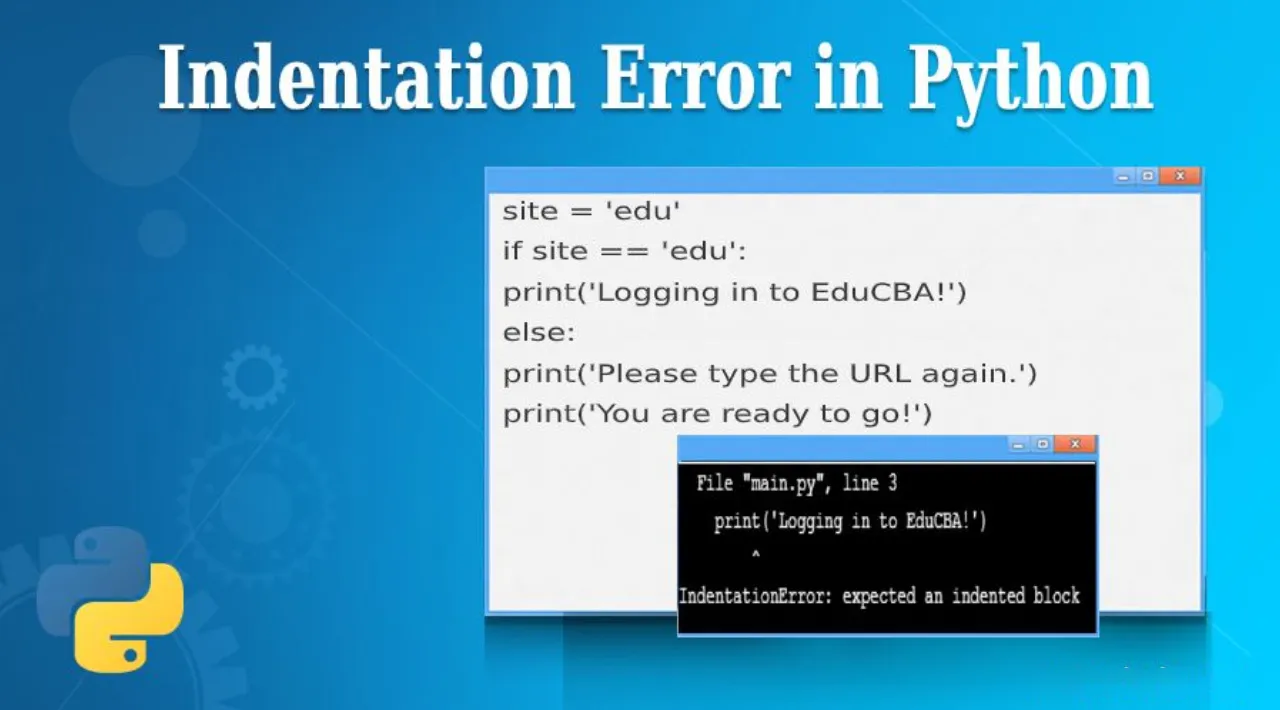 Indentation Error in Python: Causes, How to Solve, Benefits