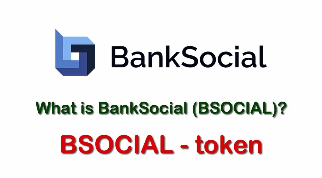 What is BankSocial (BSOCIAL) | What is BankSocial token | What is ...