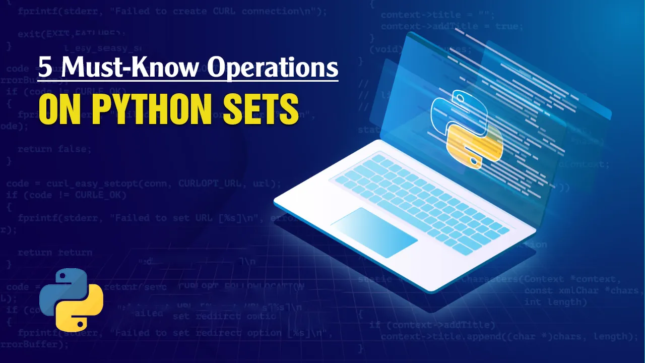 5 Must-Know Operations On Python Sets