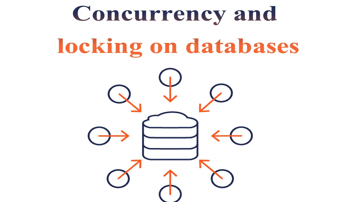 Concurrency And Locking On Databases