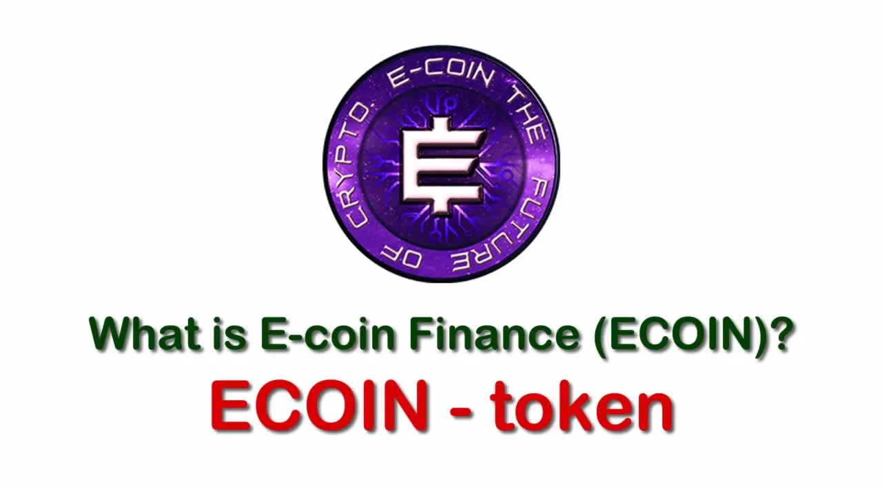 What is E-coin Finance (ECOIN) | What is E-coin Finance token | What is ECOIN token