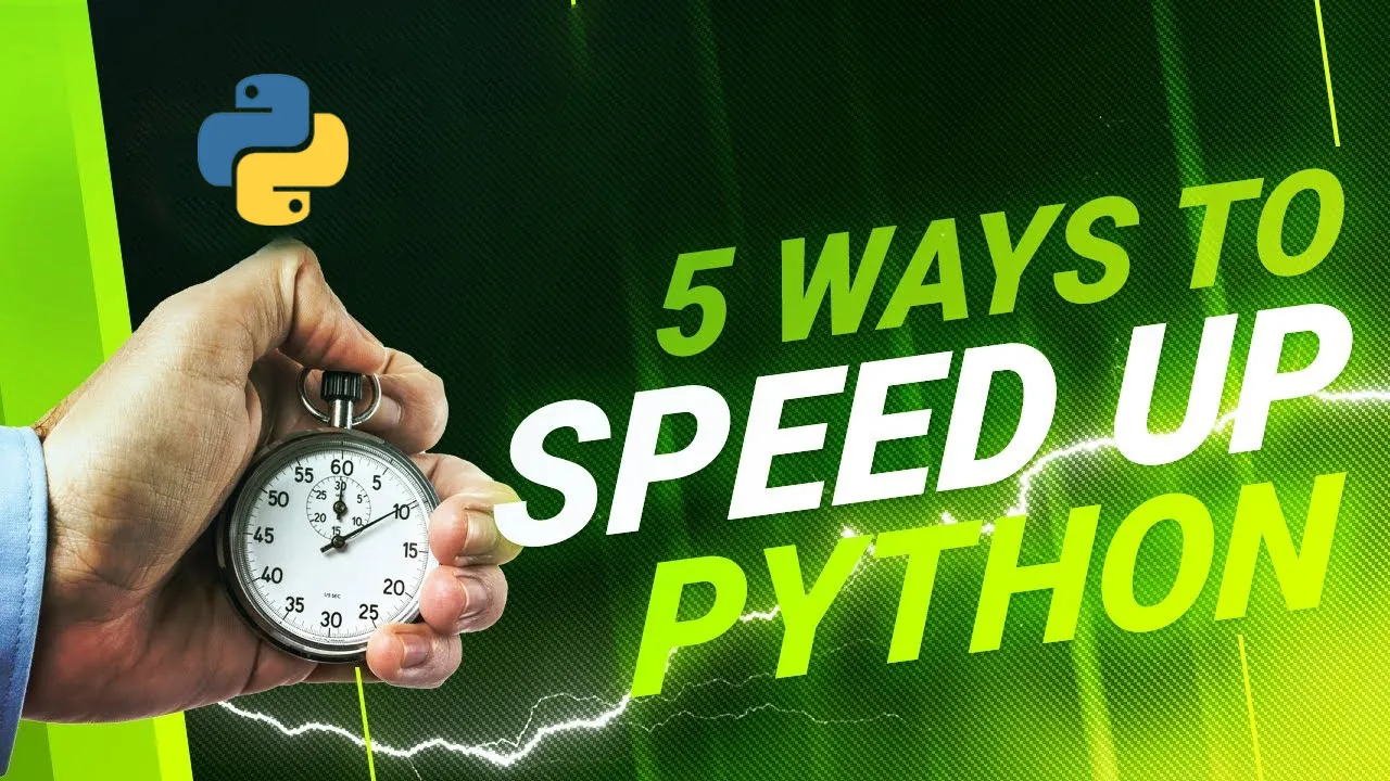 5 Easy Ways To Speed Up Python