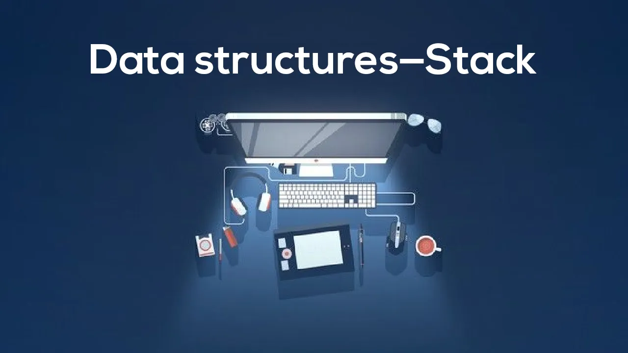 Data structures — Stack