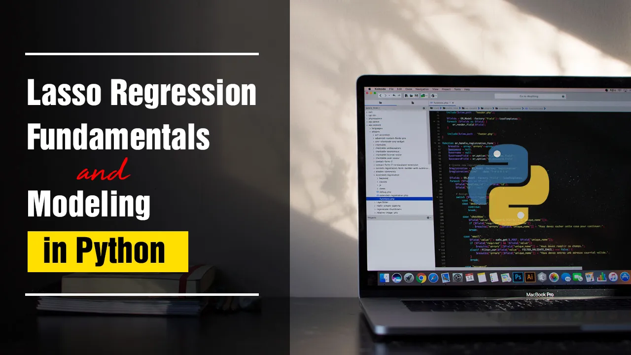 Lasso Regression Fundamentals and Modeling in Python