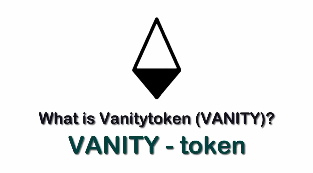What is Vanitytoken (VANITY) | What is VANITY token