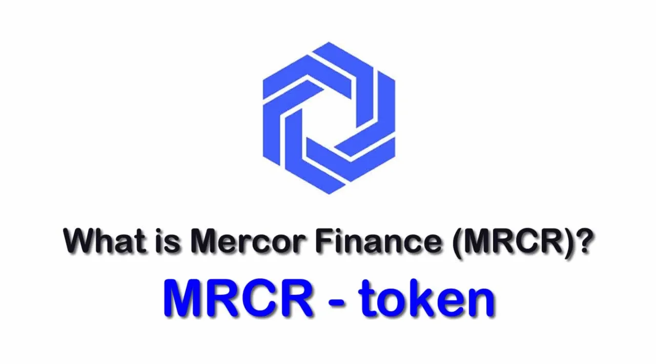 What is Mercor Finance (MRCR) | What is Mercor Finance token | What is MRCR token