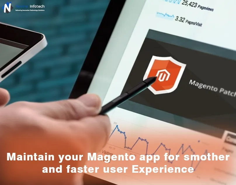 Maintain your Magento app for a smoother and faster user Experience