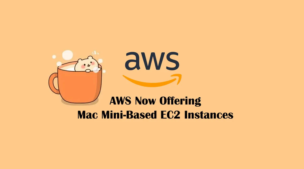 AWS Now Offering Mac Mini-Based EC2 Instances 