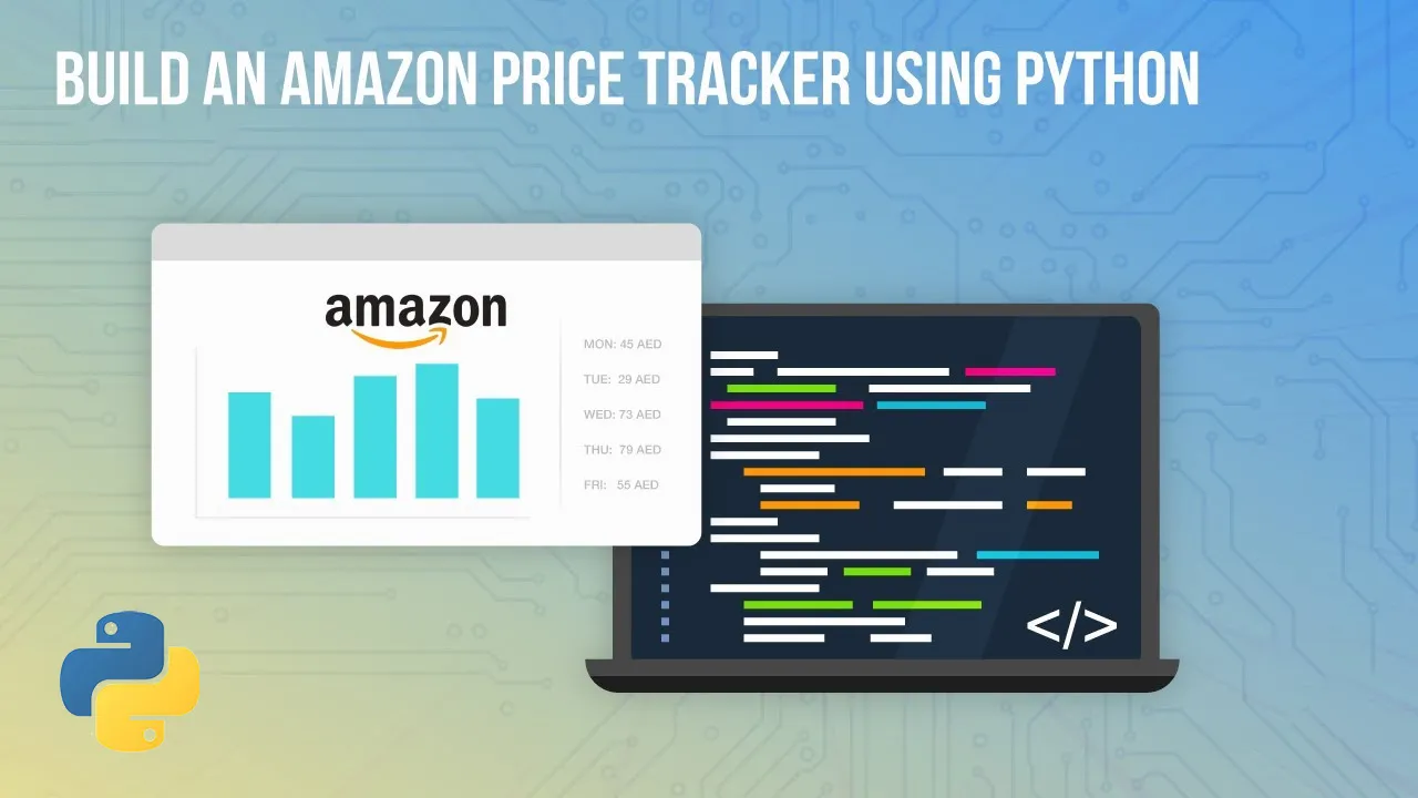 Build Your Own Python App to Track Amazon Prices