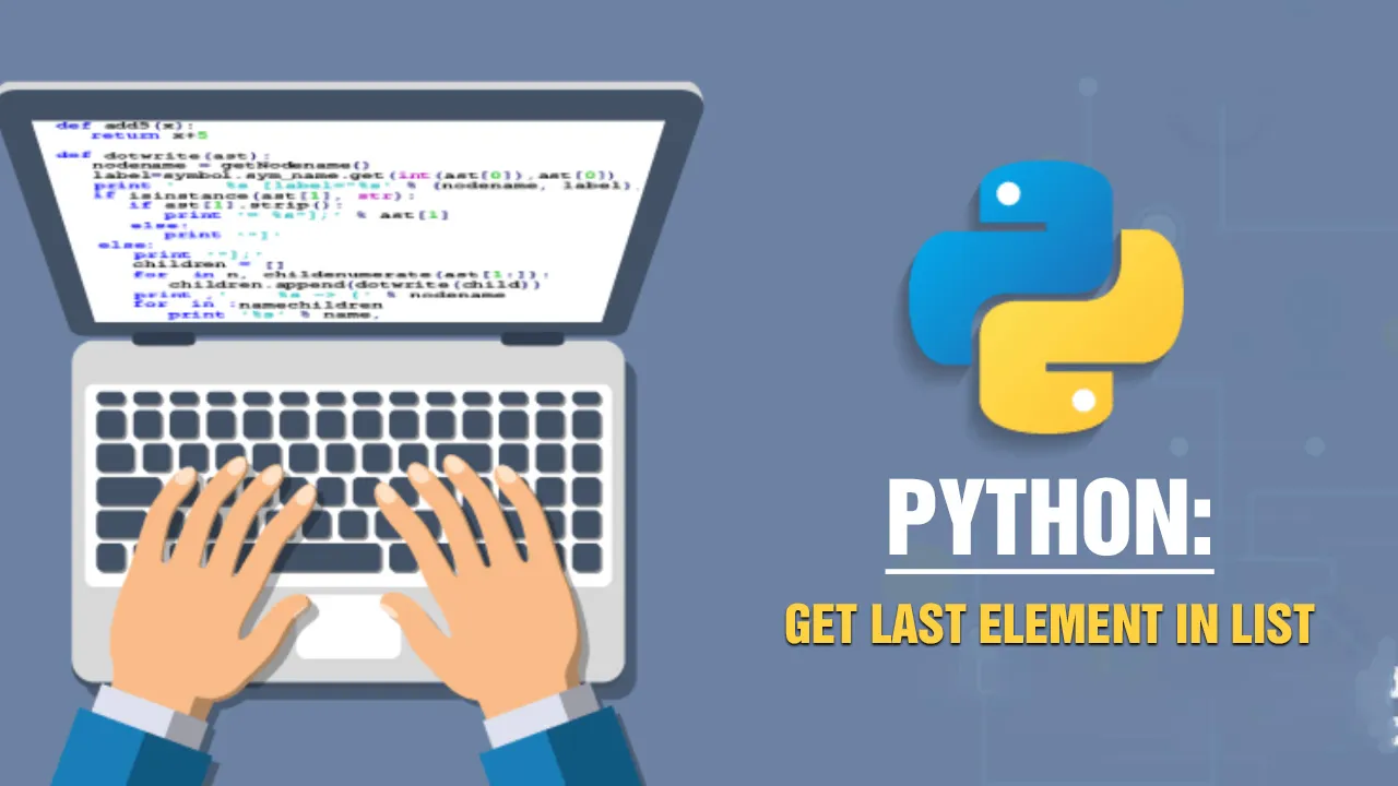 python-get-last-element-in-list