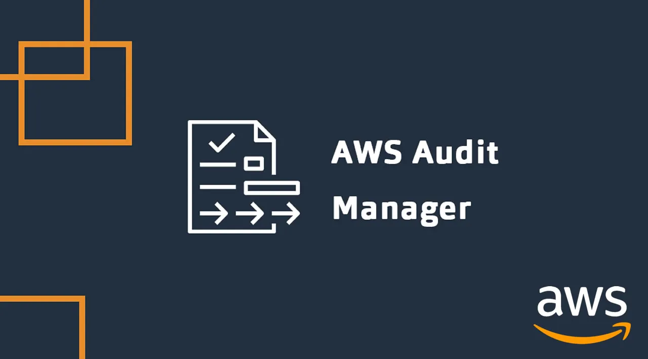 Amazon Web Services- AWS Audit Manager