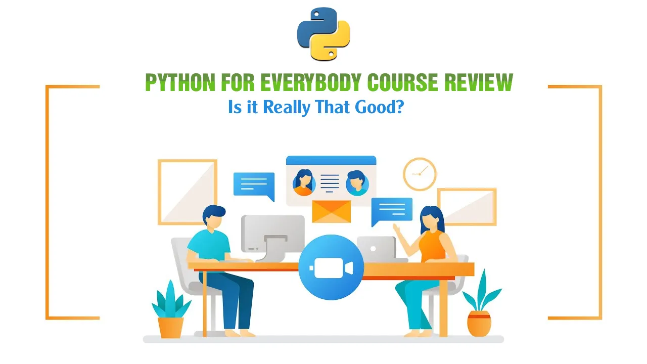 Python for Everybody Course Review — Is it Really That Good?