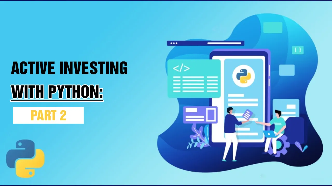 Active Investing with Python: Part 2