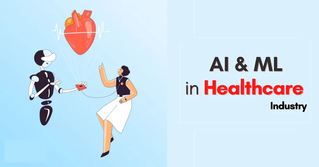 10 Use Cases of AI and Machine Learning in the Healthcare Sector
