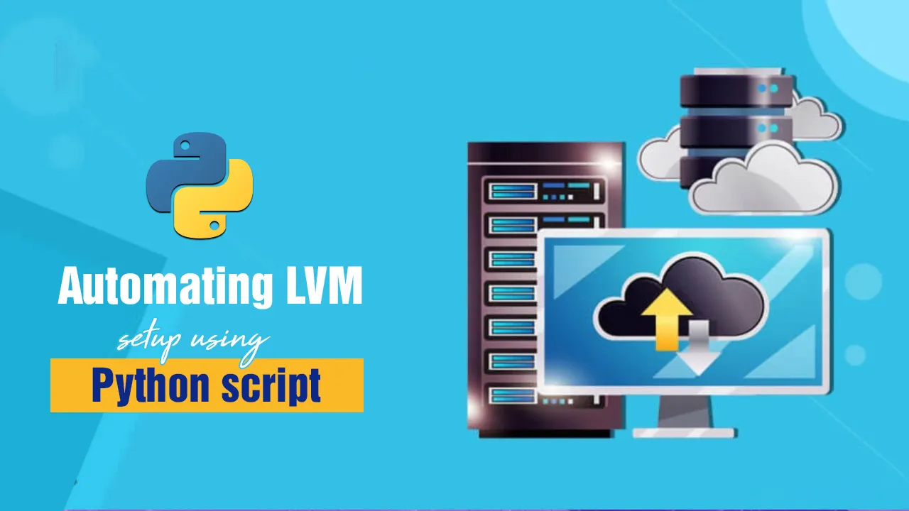 Automating LVM setup using Python script.
