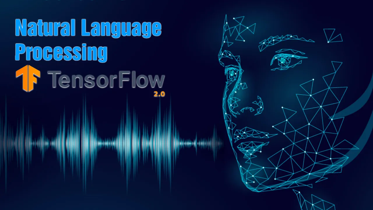 Brief Overview Of Natural Language Processing With Tensorflow2.0