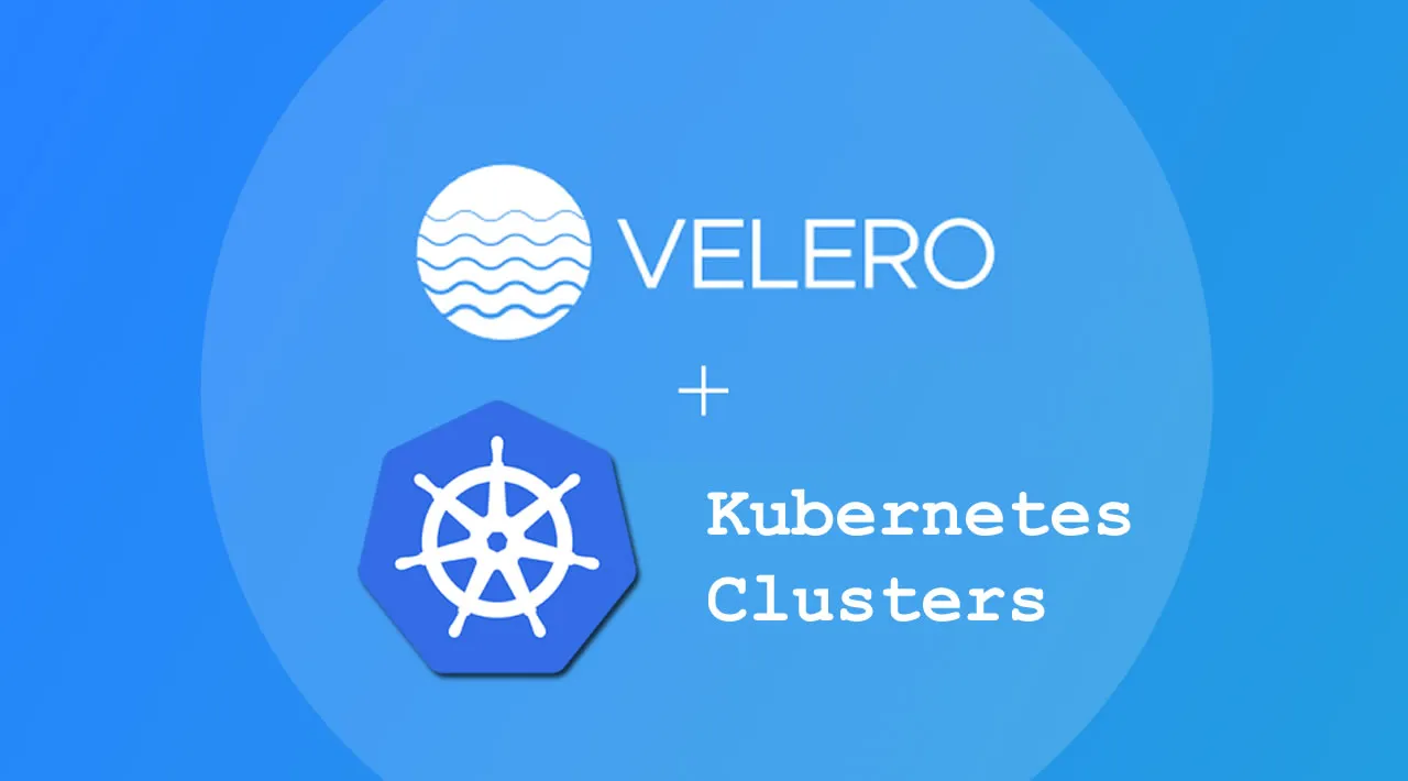 Clone & Migrate data Between Kubernetes Clusters with Velero