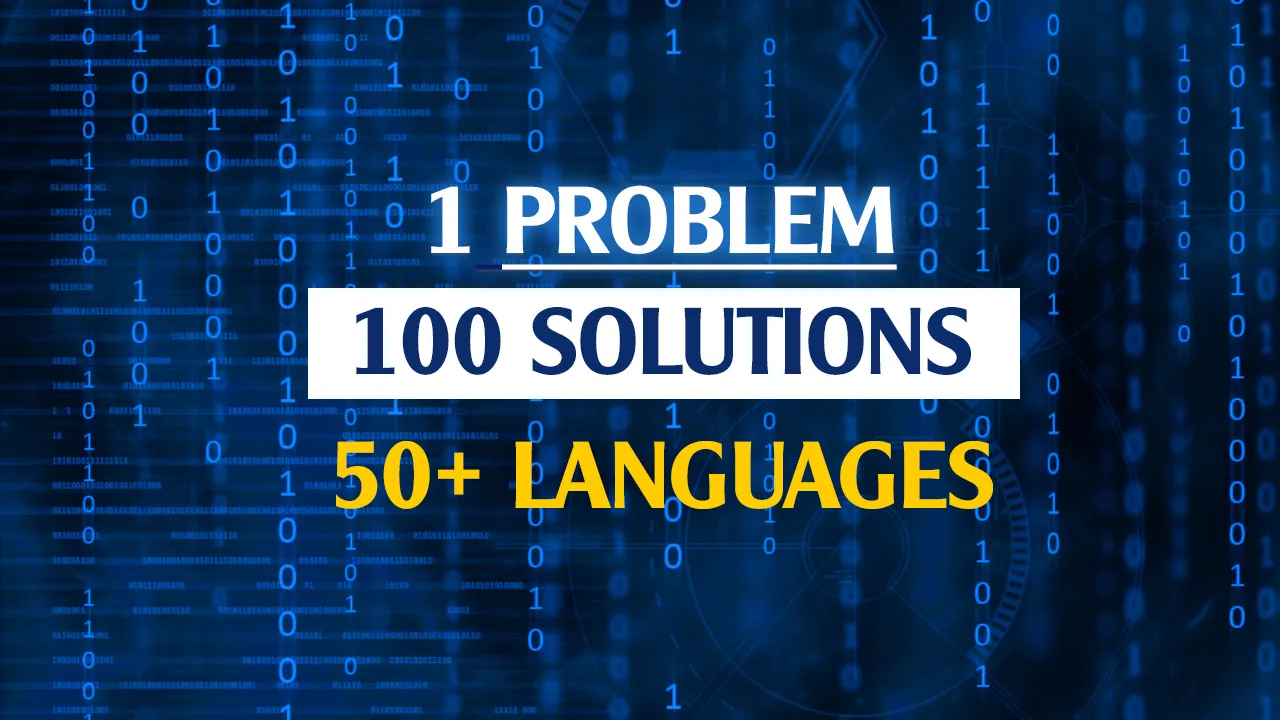 100+ Ways to Solve a Specific Programming Problem in 50+ Languages