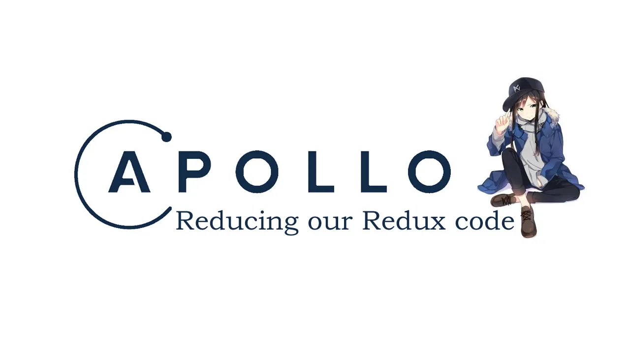 Reducing our Redux Code with React Apollo