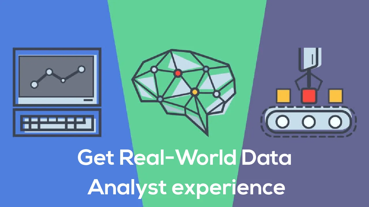 Get Real-World Data Analyst experience