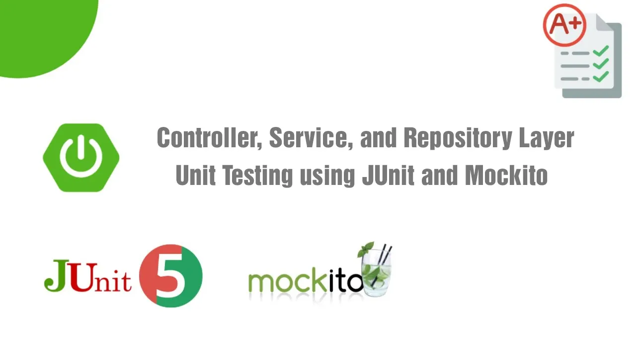 Controller, Service, and Repository Layer Unit Testing using JUnit and Mockito