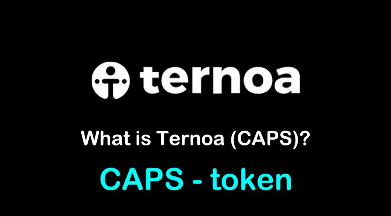 What is Ternoa (CAPS) | What is Ternoa token | What is CAPS token