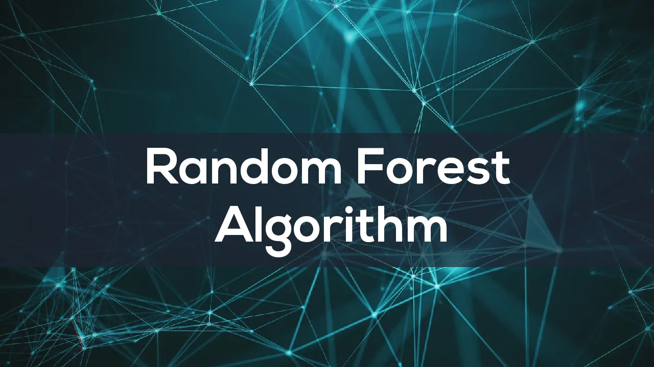 Random Forest Algorithm: When to Use & How to Use? [With Pros & Cons]