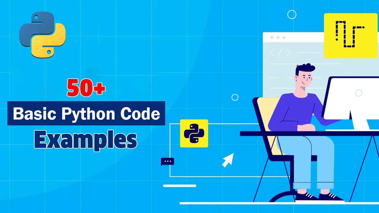 50+ Basic Python Code Examples