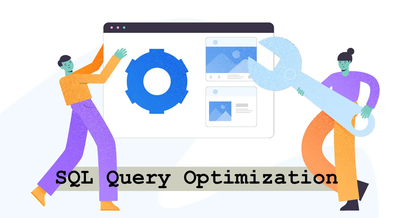 SQL Query Optimization: 5 Core Facts to Boost Queries