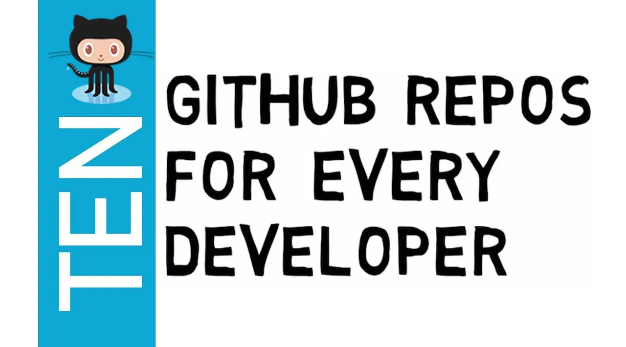 10 GitHub Repositories for Every Developer