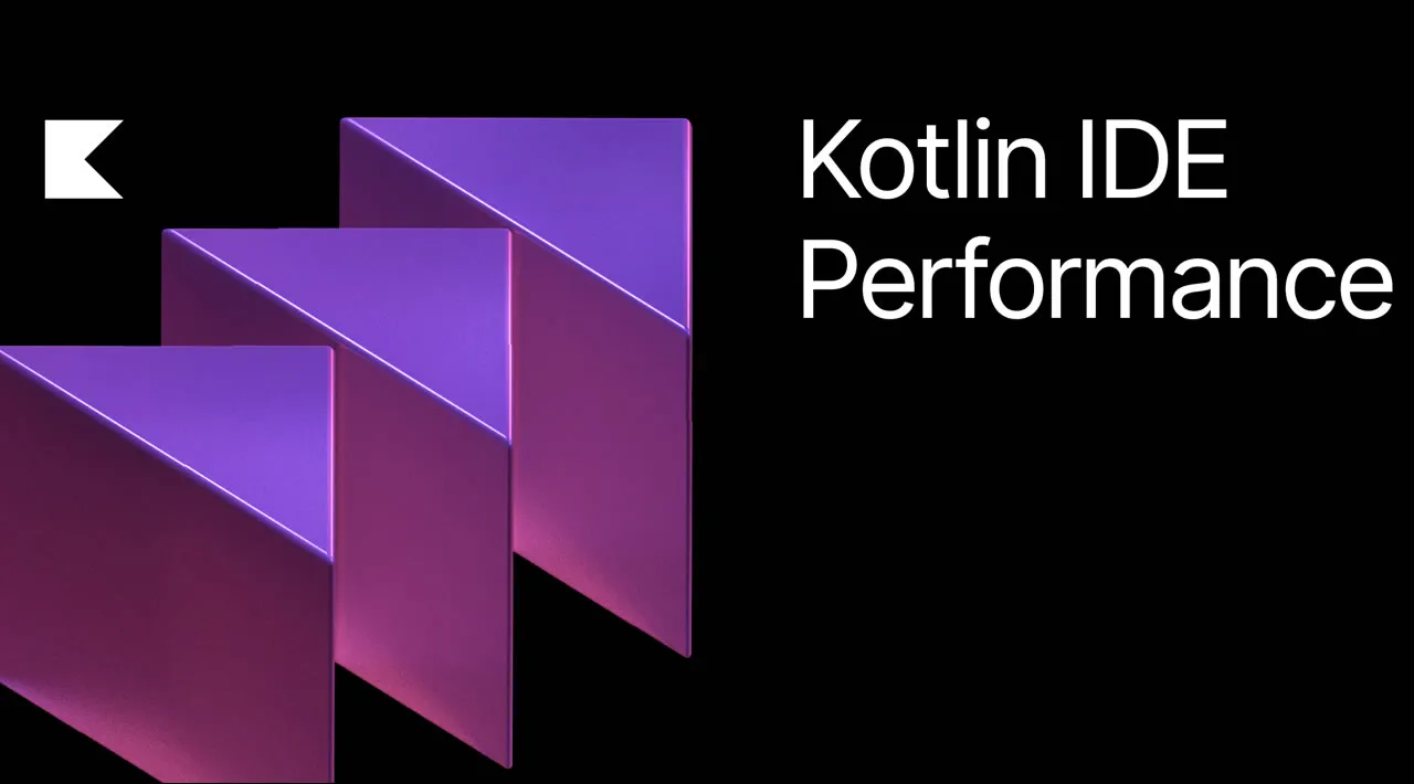 Kotlin IDE Performance