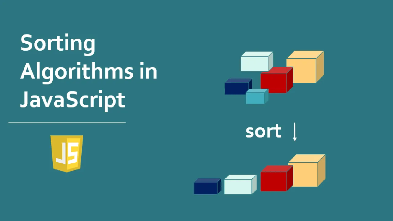 An Introduction To Sorting Algorithms In JavaScript