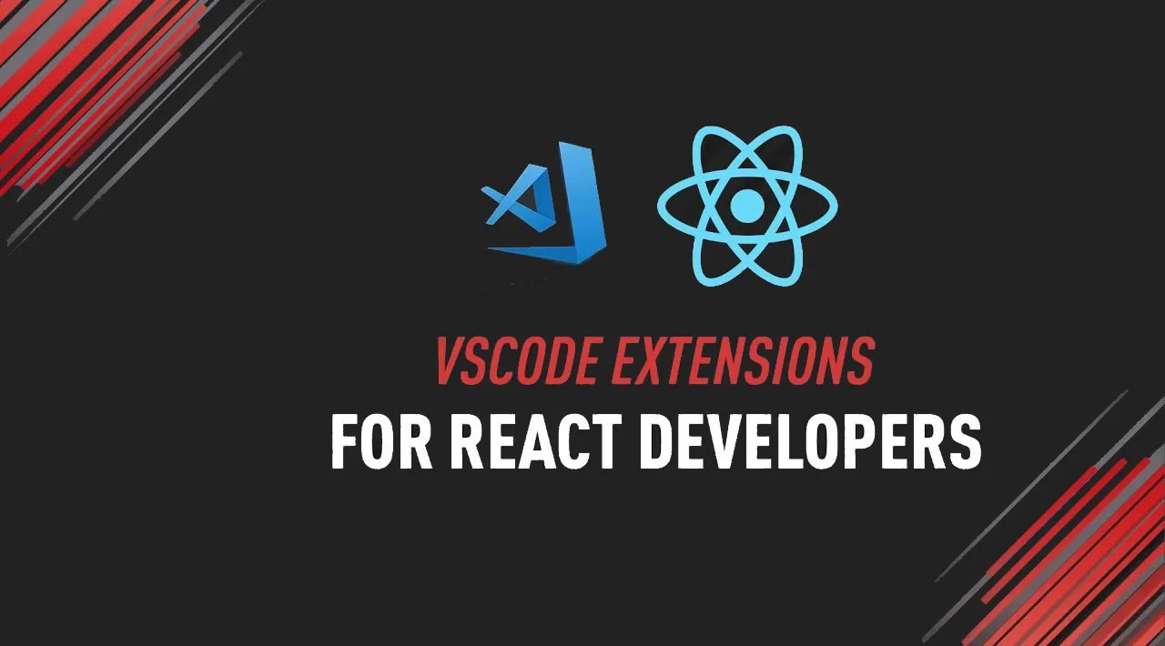 8 Must-have VS Code Extensions for React Developers