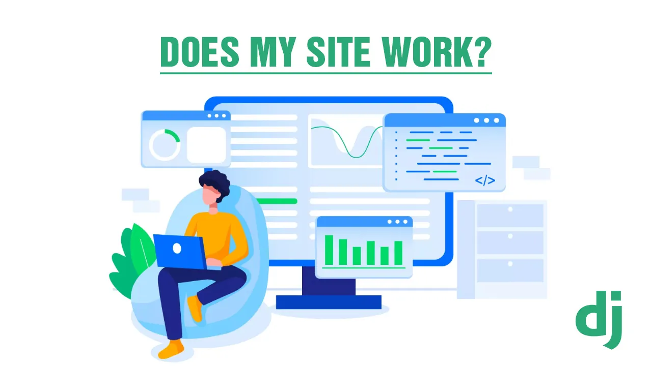 Does My Site Work?  