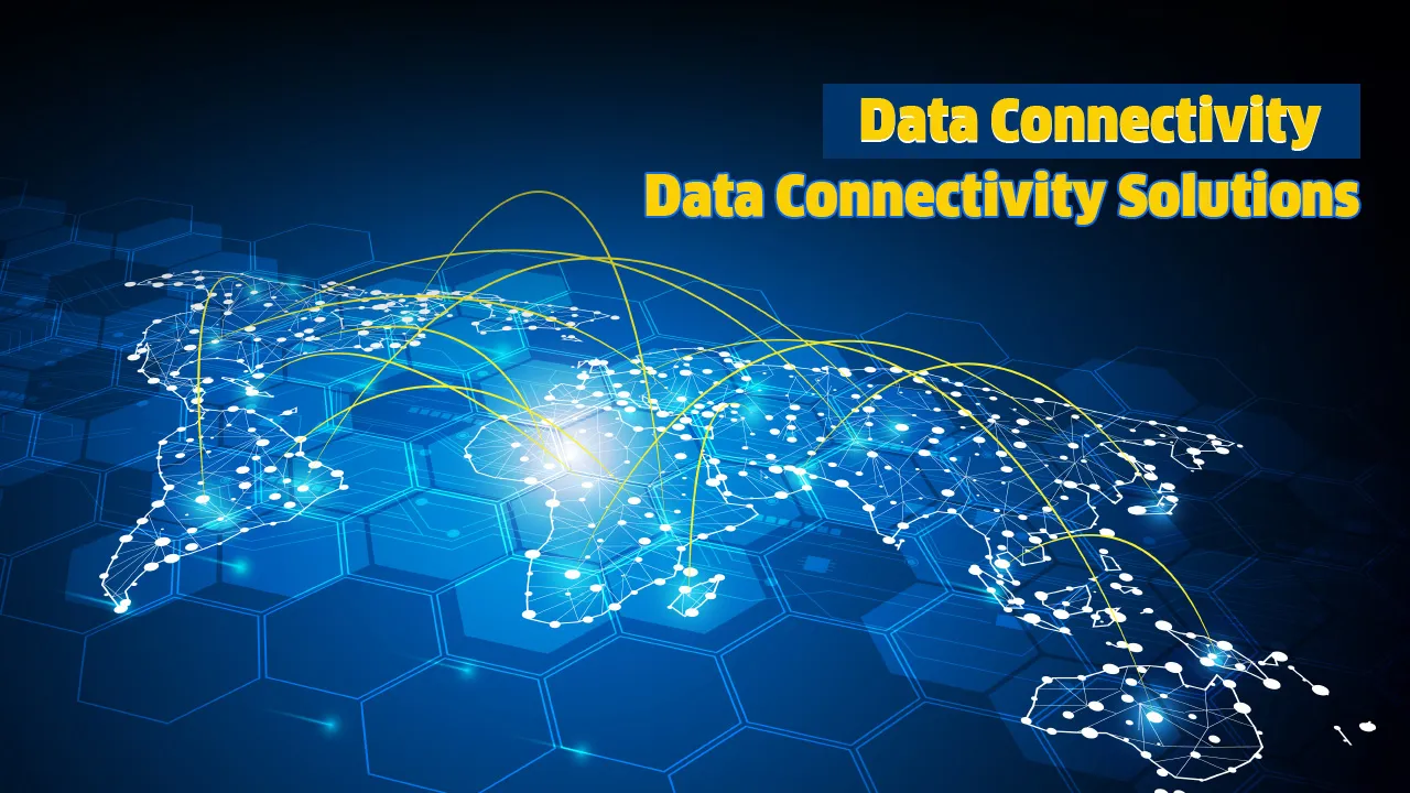 An Introduction To Data Connectivity and Data Connectivity Solutions