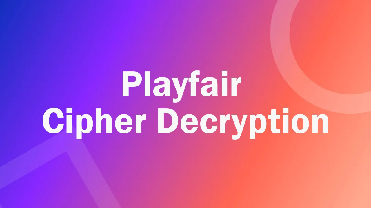 Playfair Cipher Decryption