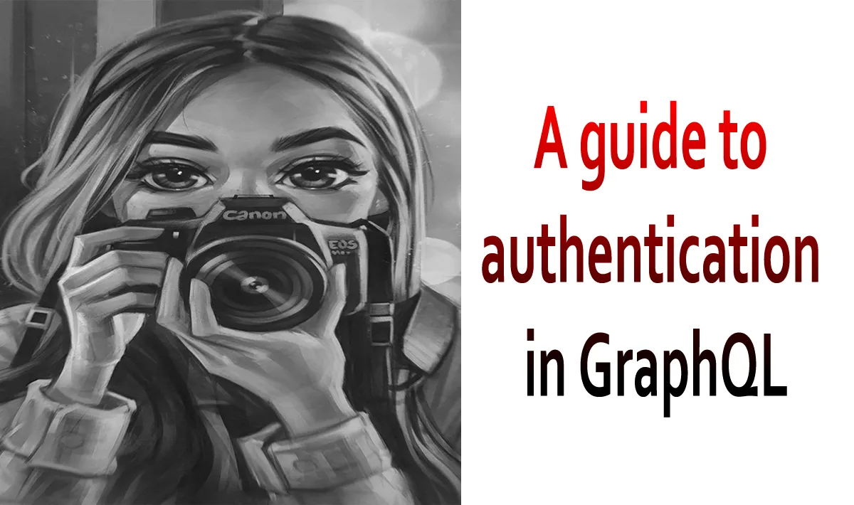 A guide to authentication in GraphQL