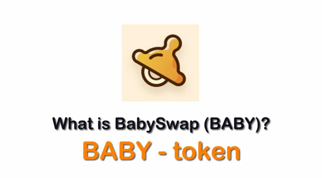 What is BabySwap (BABY) | What is BabySwap token | What is BABY token