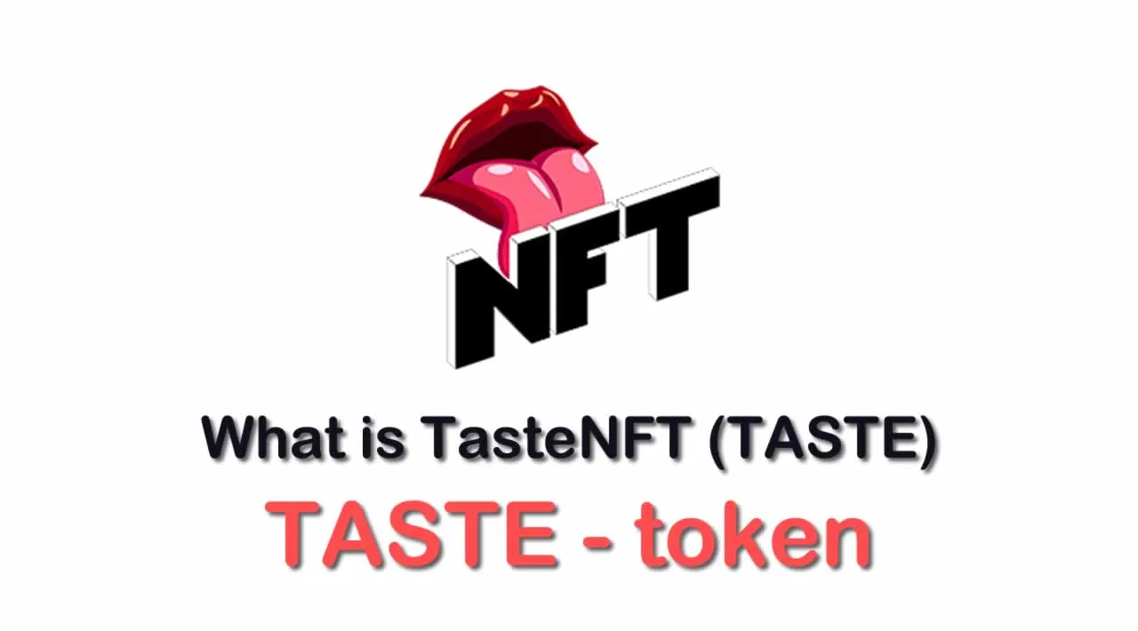 What is TasteNFT (TASTE) | What is TasteNFT token | What is TASTE token