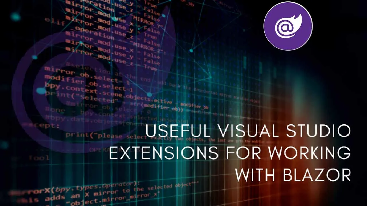 Useful Visual Studio Extensions for Working with Blazor