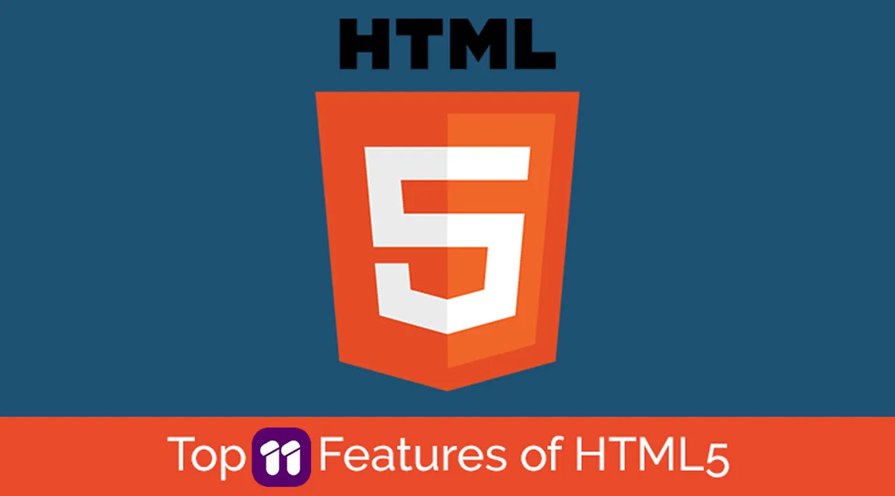 11 Features You Need to Know about HTML5