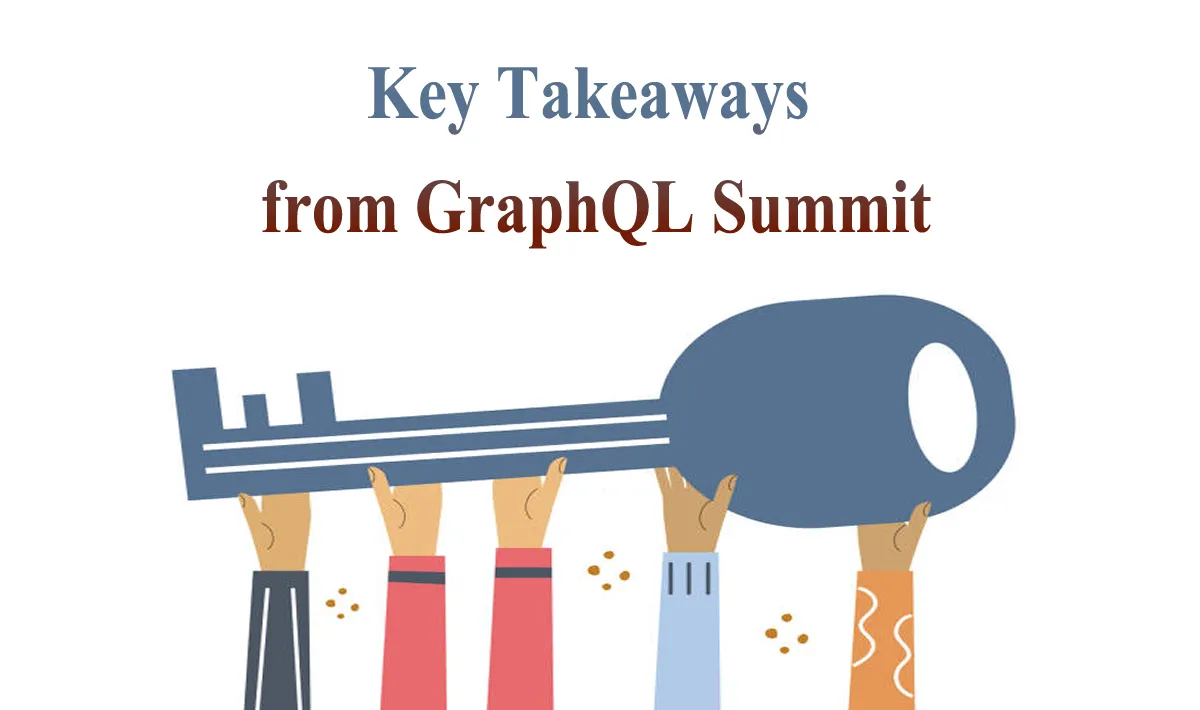 Key Takeaways from GraphQL Summit 2017