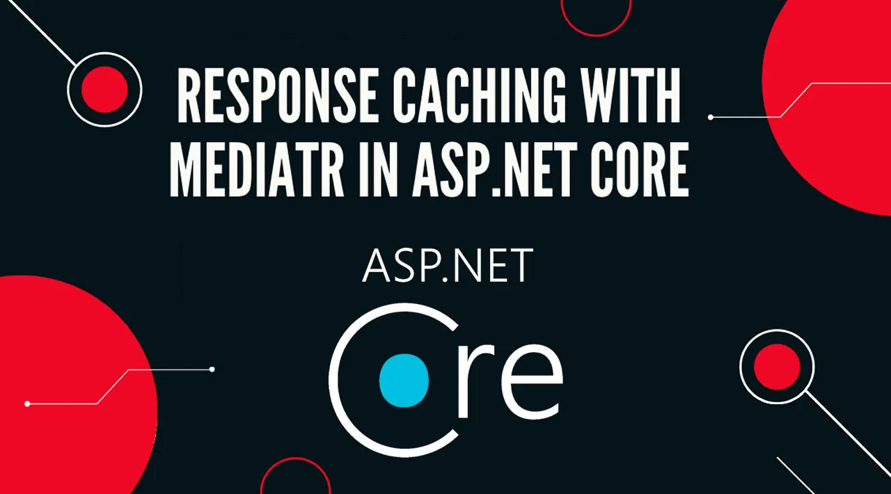 Response Caching with MediatR in ASP.NET Core
