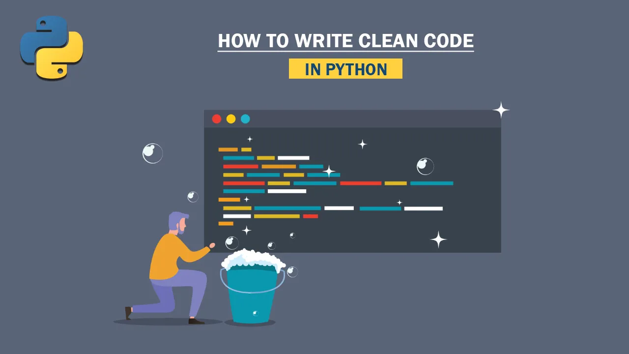 How To Write Clean Code in Python