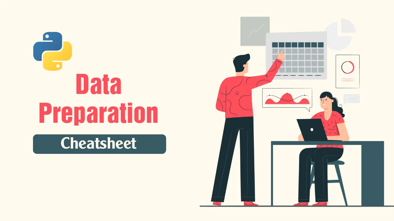 Data Preparation Cheatsheet