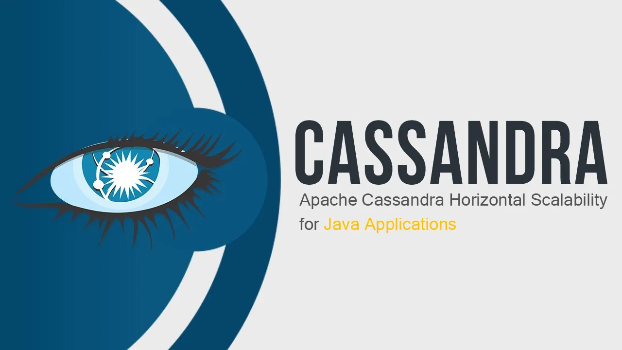 Apache Cassandra Horizontal Scalability for Java Applications [Book]