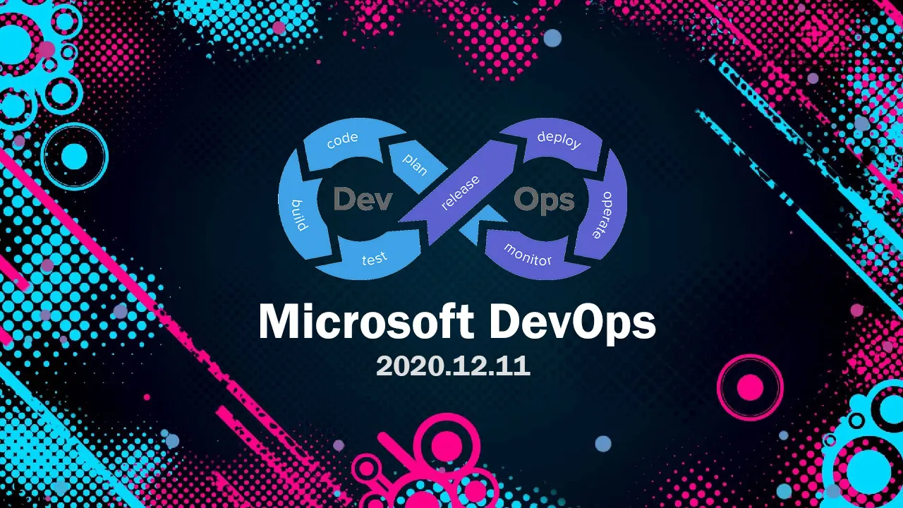 Top Stories From The Microsoft DevOps Community – 2020.12.11