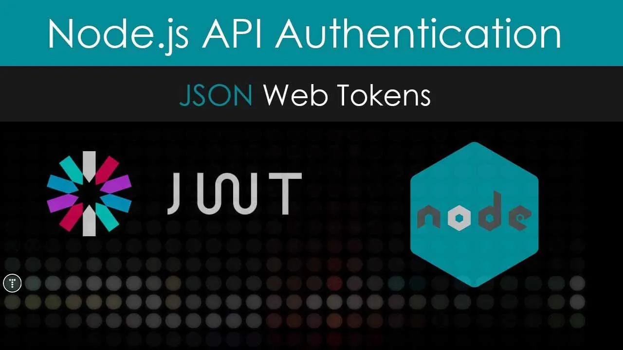 Node.js API Authentication With JSON Web Tokens